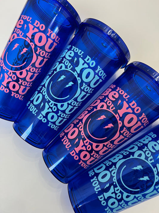 BE YOU DO YOU Tumbler